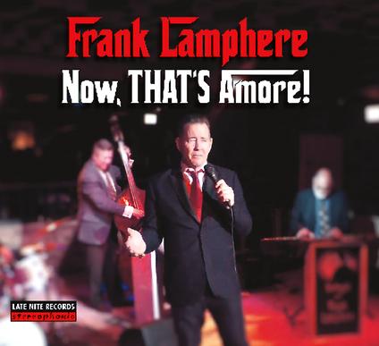 Now, THAT'S Amore! - Frank Lamphere new album - Released September 2023